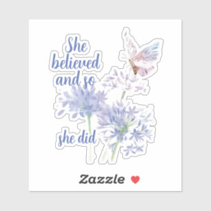 "She believed and so Motivational Quote Butterfly