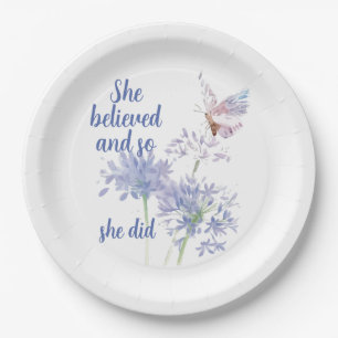 "She believed and so Motivational Quote Butterfly Paper Plate