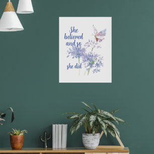 "She believed and so Motivational Quote Butterfly Poster