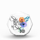 She Believed (Floral) - Award, Paperweight