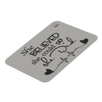 She Believed Fridge Magnet