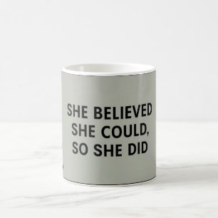 She believed minimalist coffee mug  wildflowers