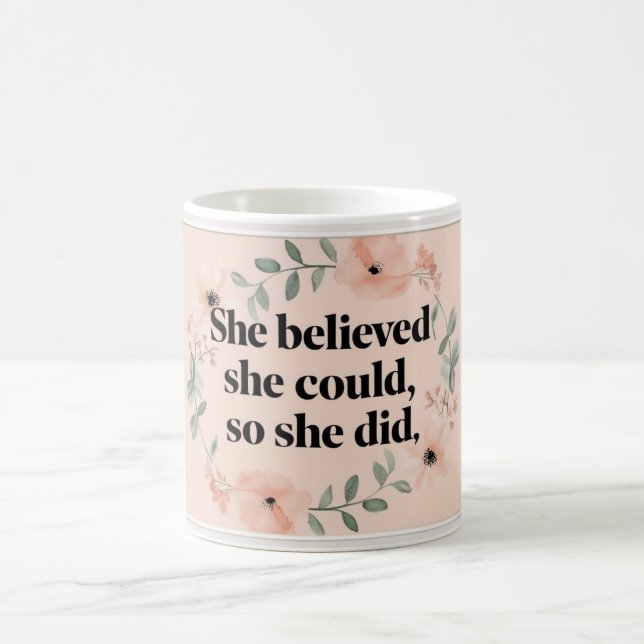 She believed minimalist coffee mug  wildflowers  (Center)