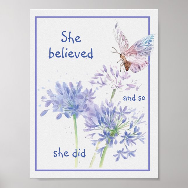 "She believed Motivational Quote Butterfly Poster (Front)