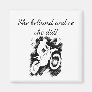 "She believed" Motorcycle Racing Encouragement Magnet