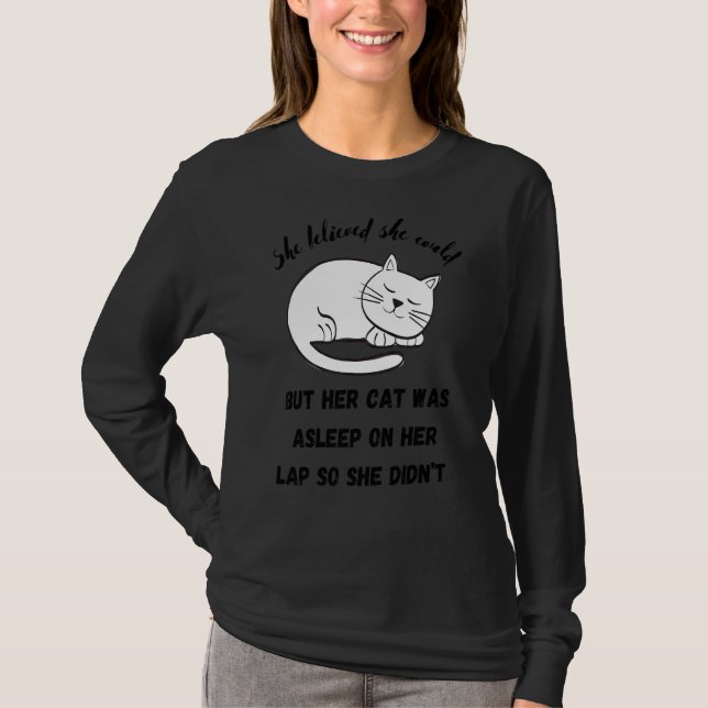 She Believed She Could  Cat Gag T-Shirt (Front)