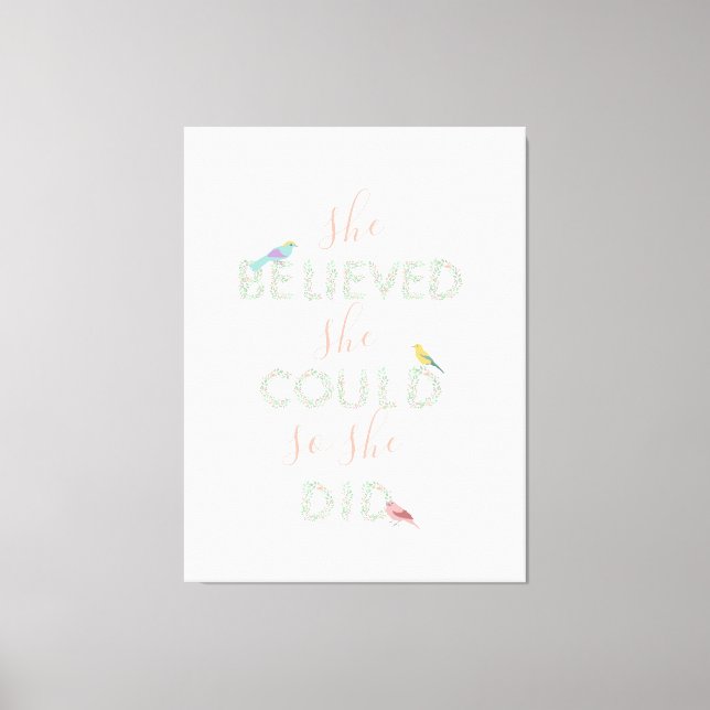 She believed she could floral letter bird feminist canvas print (Front)