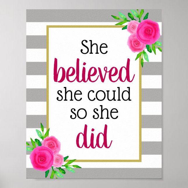 She Believed She Could Floral Stripes Motivational Poster (Front)