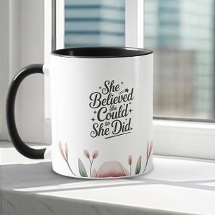 She Believed She Could Inspirational Graduation Mug
