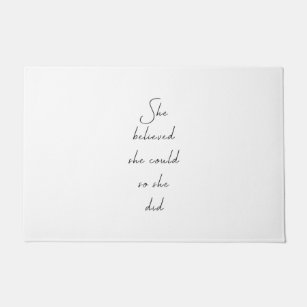 She Believed She Could Inspirational Quote Doormat