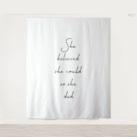 She Believed She Could Inspirational Quote