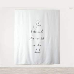 She Believed She Could Inspirational Quote Tapestry