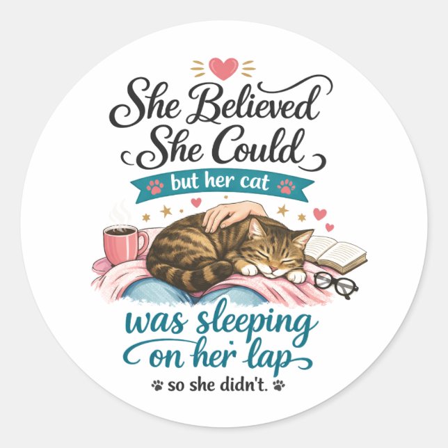She Believed She Could |Motivational for Co-Worker Classic Round Sticker (Front)