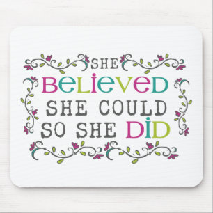 She Believed She Could Quote Mouse Mat