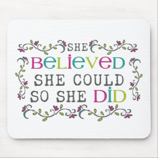 She Believed She Could Quote Mouse Mat