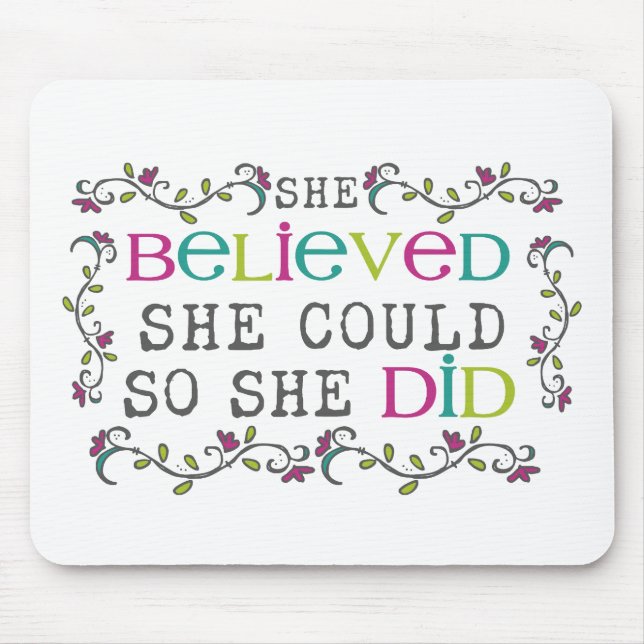 She Believed She Could Quote Mouse Mat (Front)