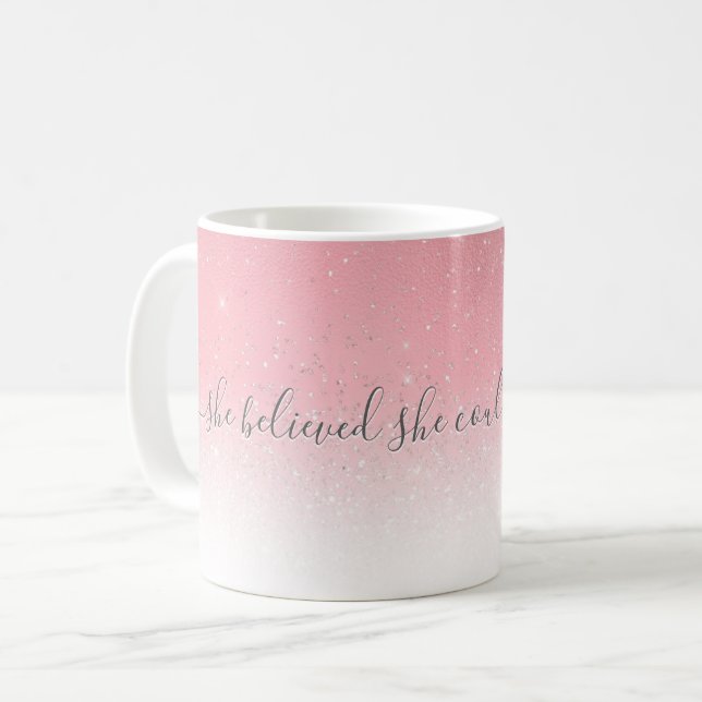 She Believed She Could Quote Pink Silver Glitter Coffee Mug (Front Left)