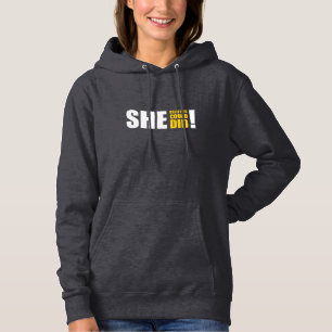 She Believed She Could, She Did! Hoodie