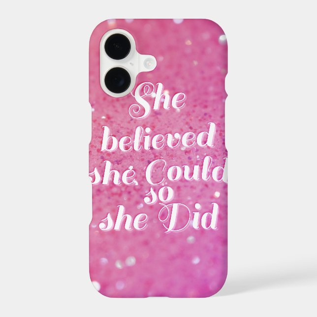 She believed she could so she did (Back)