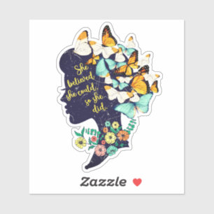 She Believed She Could, So She Did