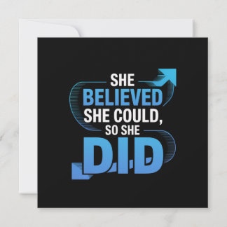 She Believed She Could, So She Did
