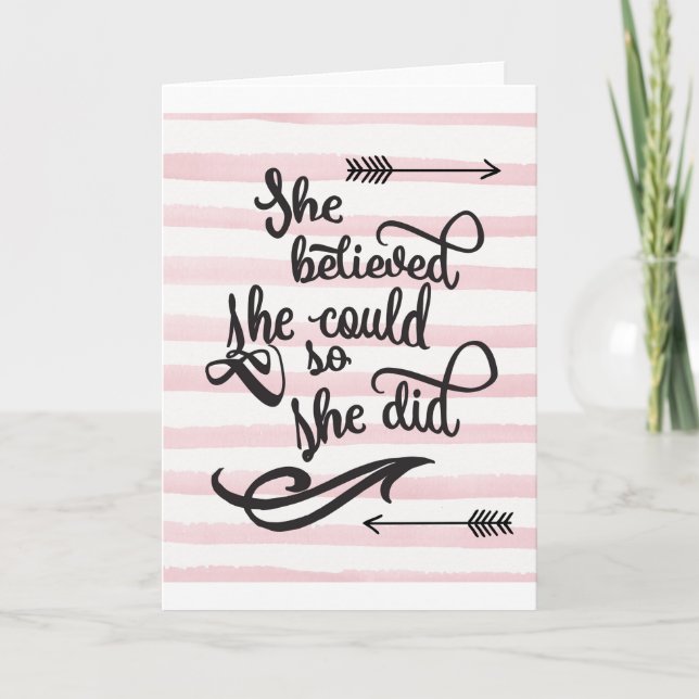 she believed she could so she did card (Front)