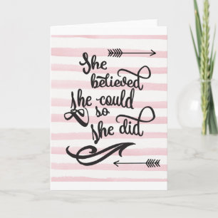 she believed she could so she did card