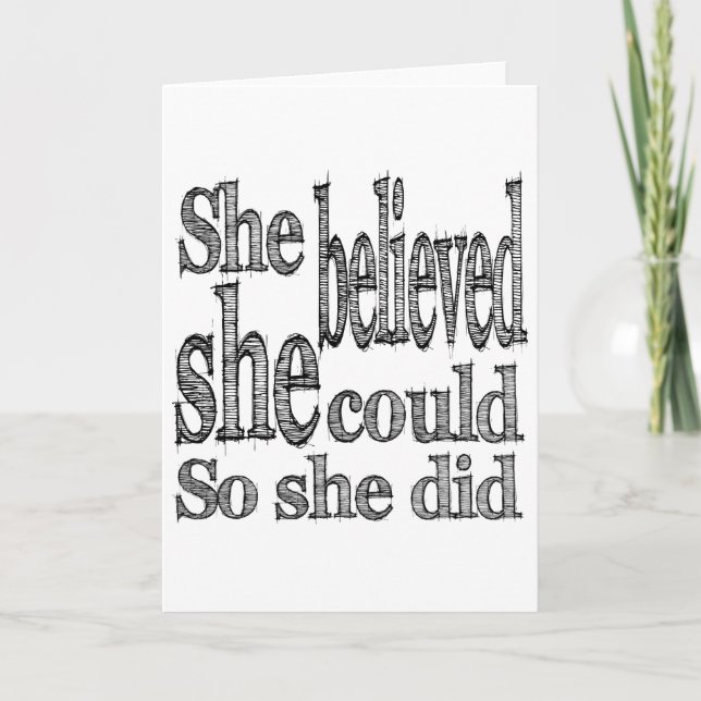 She Believed She Could So She Did Card (Front)