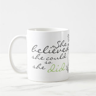 She Believed She Could So She Did Coffee Mug
