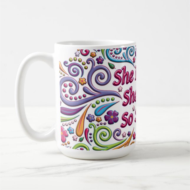 She Believed She Could So She Did Coffee Mug (Left)