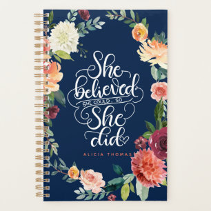 She believed she could so she did - Encouraging Planner