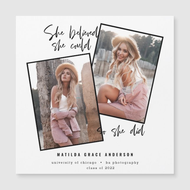 She believed she could so she did graduation (Front)