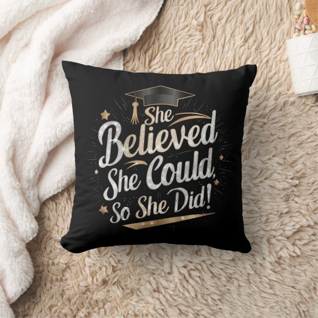 She Believed She Could So She Did Graduation Cushion (Blanket)