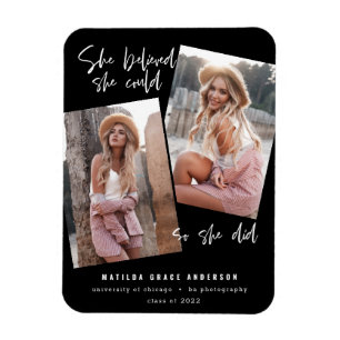 She believed she could so she did graduation magnet