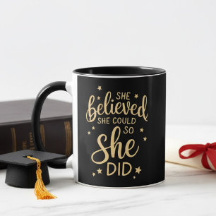 She Believed She Could So She Did Graduation  Mug