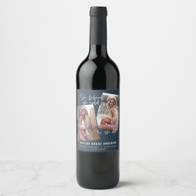 She believed she could so she did graduation wine  wine label (Front)