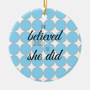She Believed She Could So She Did – Inspirational Ceramic Tree Decoration