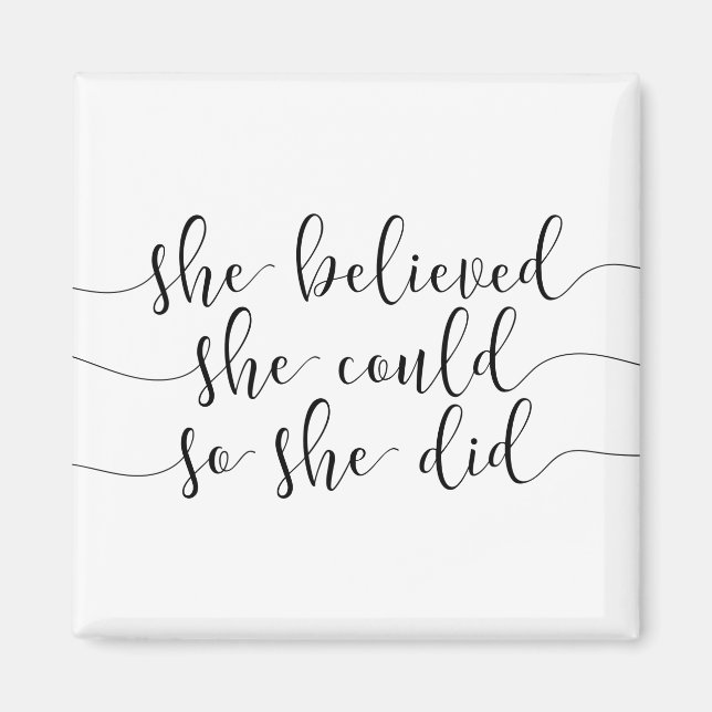 she believed she could so she did magnet (Front)