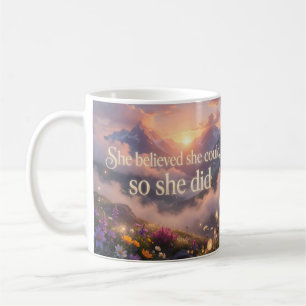 She Believed She Could So She Did Motivational Coffee Mug