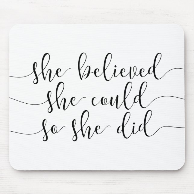 she believed she could so she did mouse mat (Front)
