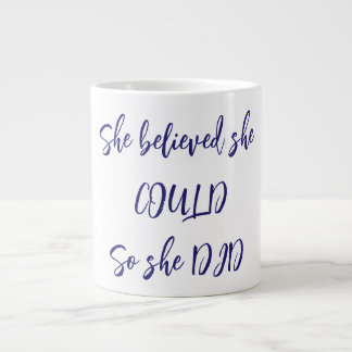 She Believed She Could So She Did Mug |