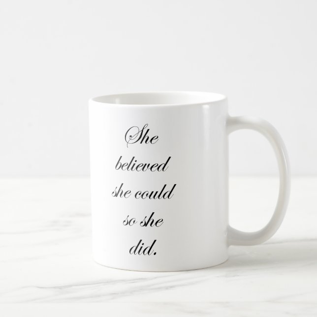 She Believed She Could So She Did Mug Gift For Her (Right)