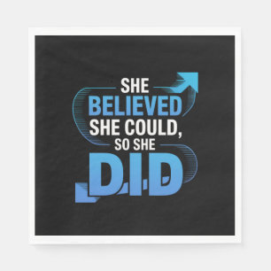 She Believed She Could, So She Did Napkin