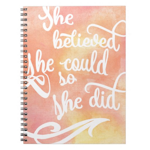 She Believed She Could So She Did Notebook