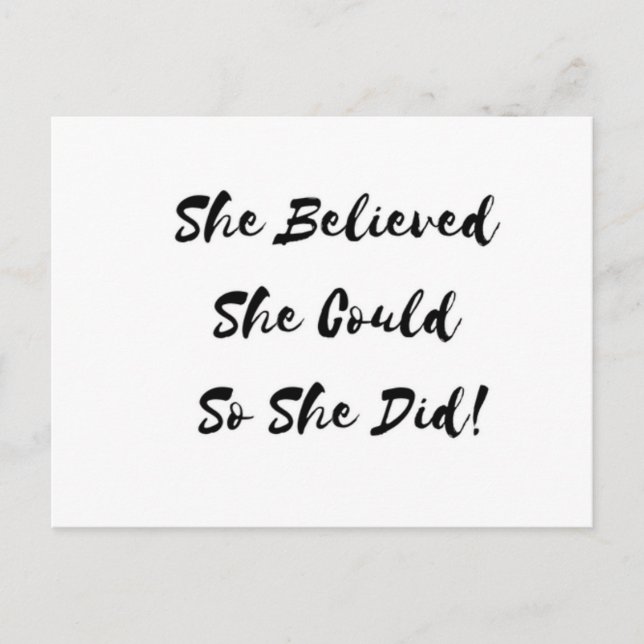 She Believed She Could So She Did - postcard (Front)