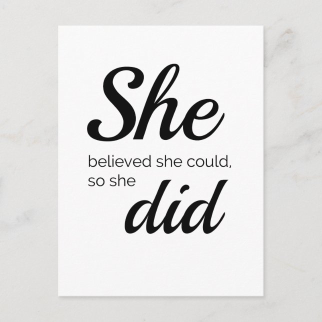 She believed she could so she did postcard (Front)