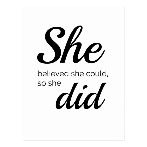 She believed she could so she did Postcard