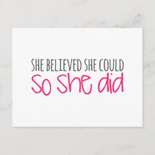 She Believed She Could, So She Did Postcard