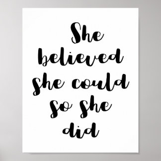 She Believed She Could So She Did Poster