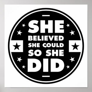 She believed she could, so she did poster